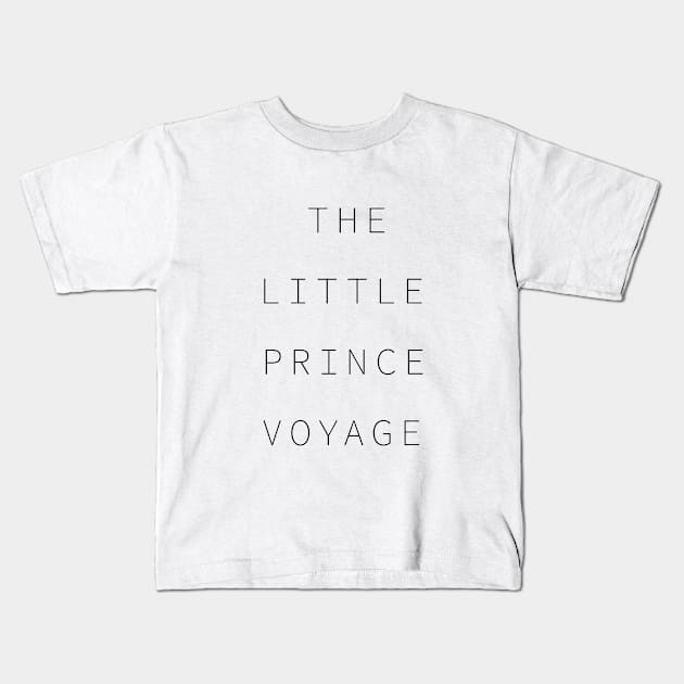 The little prince voyage Kids T-Shirt by Yuuki Jia